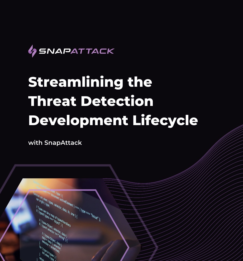 Streamlining the Threat Detection Development Lifecycle with SnapAttack