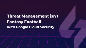 Threat Management isn’t Fantasy Football